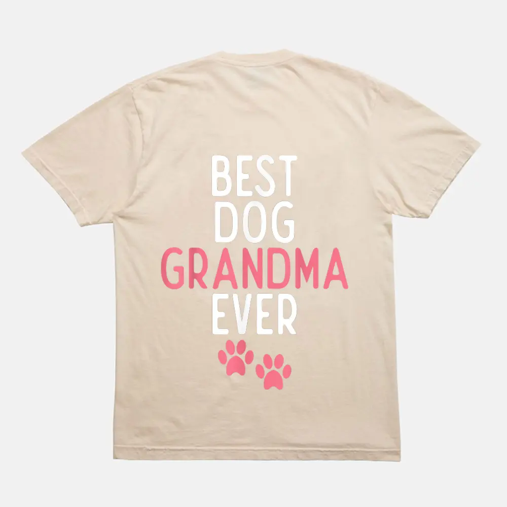 Best Dog Grandma Ever Puppy Dog Lover T-Shirt - Cream Best Dog Grandma Ever Puppy Dog Lover T-Shirt - Cream