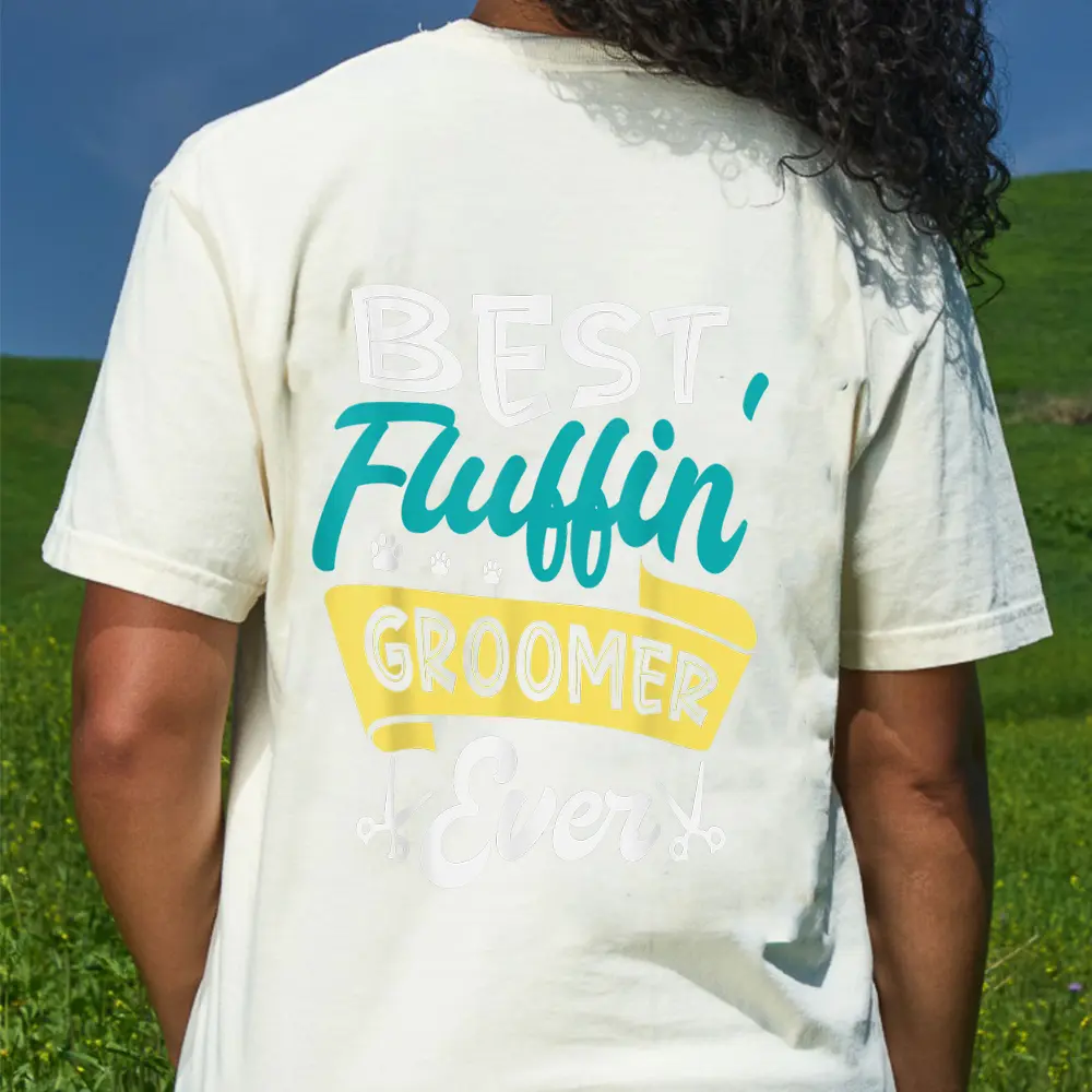 Best Fluffin Groomer Ever For A Dog Groomer Dog Grooming T-Shirt - Cream