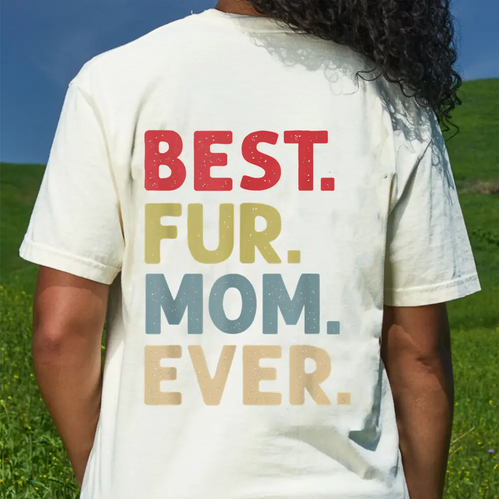 Best Fur Mom Ever Design For Women Cat Mama Or Dog Mother T-Shirt - Cream