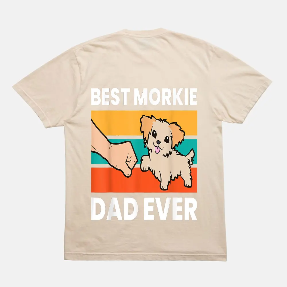 Best Morkie Dad Ever Pet Morkie Dog T-Shirt - Cream Best Morkie Dad Ever Pet Morkie Dog T-Shirt - Cream