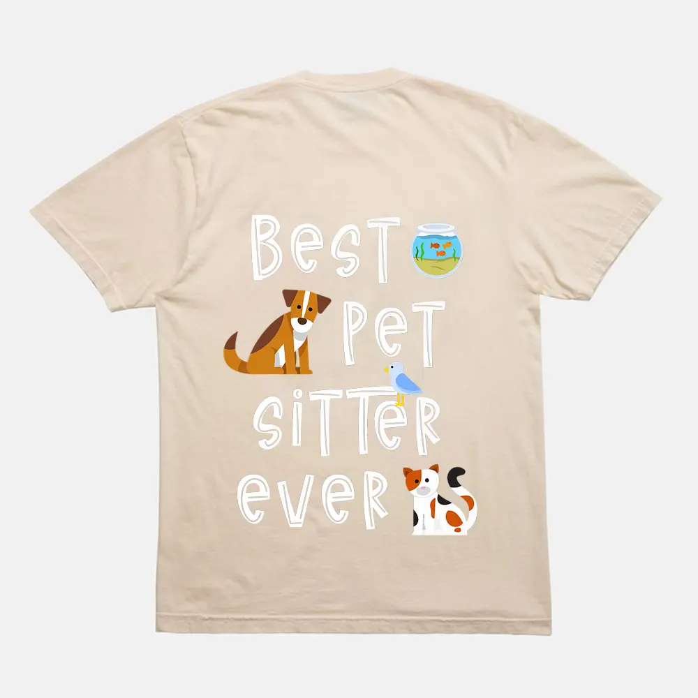 Best Pet Sitter Ever Doggy Daycare Cat Dog Sitting Nanny T-Shirt - Cream Best Pet Sitter Ever Doggy Daycare Cat Dog Sitting Nanny T-Shirt - Cream