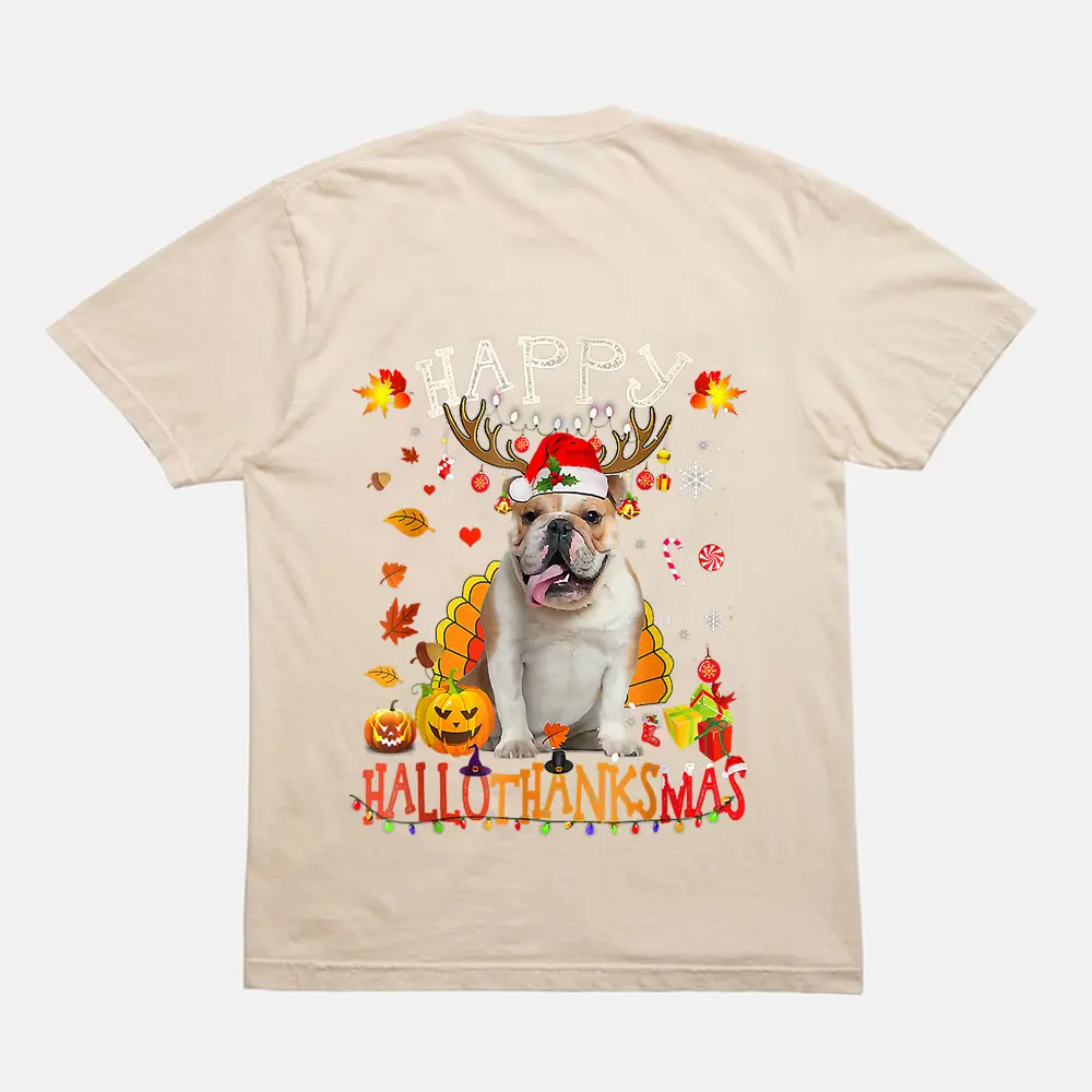 Bulldog Dog Happy Hallothanksmas Halloween Thanksgiving Xmas T-Shirt - Cream Bulldog Dog Happy Hallothanksmas Halloween Thanksgiving Xmas T-Shirt - Cream