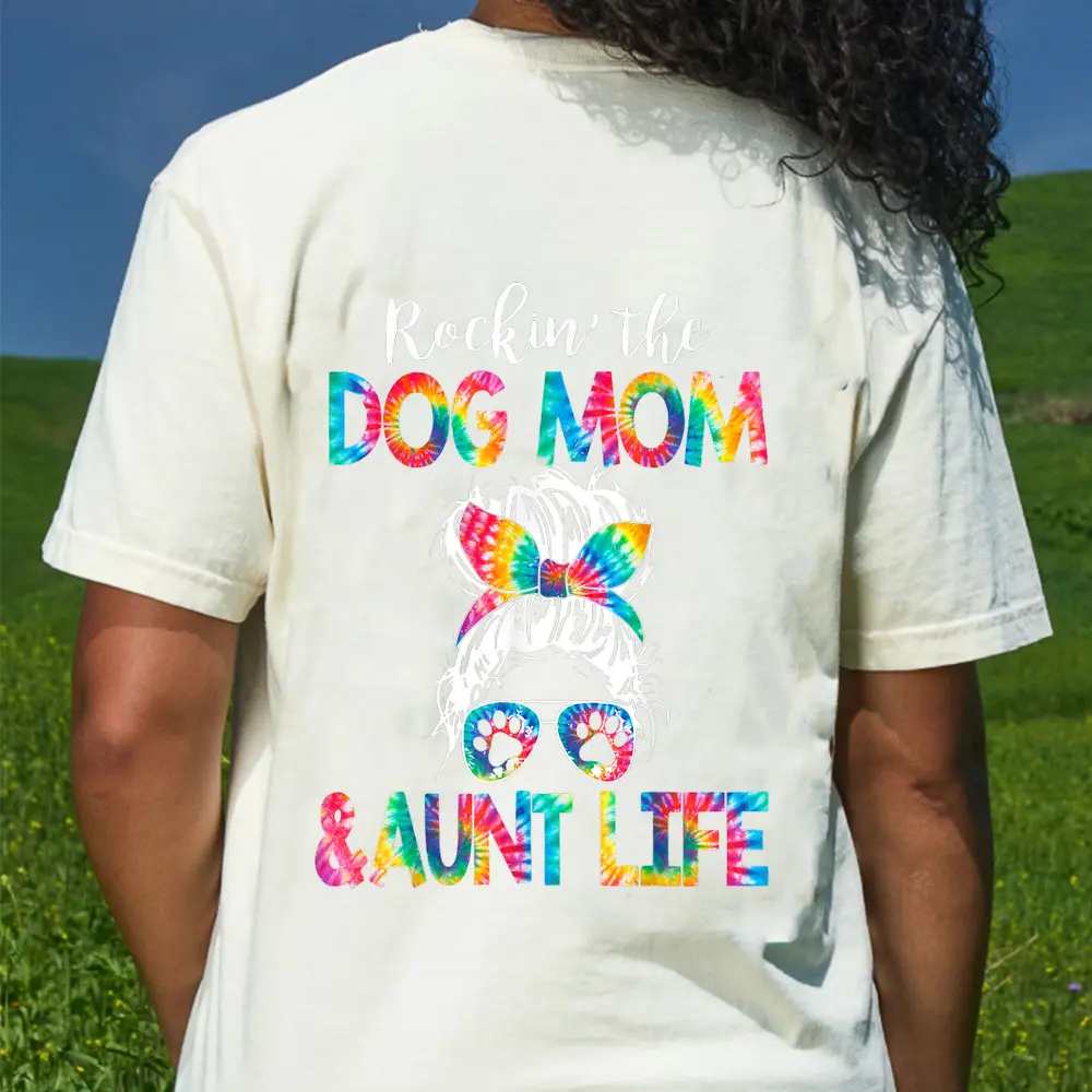 Tie Dye Messy Bun Dog Mom Aunt Life Dog Auntie T-Shirt - Cream
