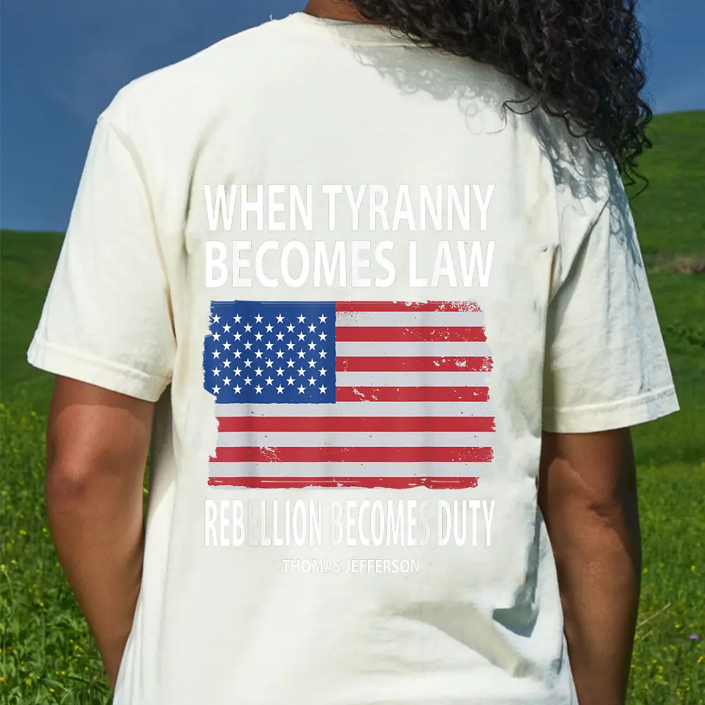 When Tyranny Becomes Law Rebellion Becomes Duty T-Shirt - Cream