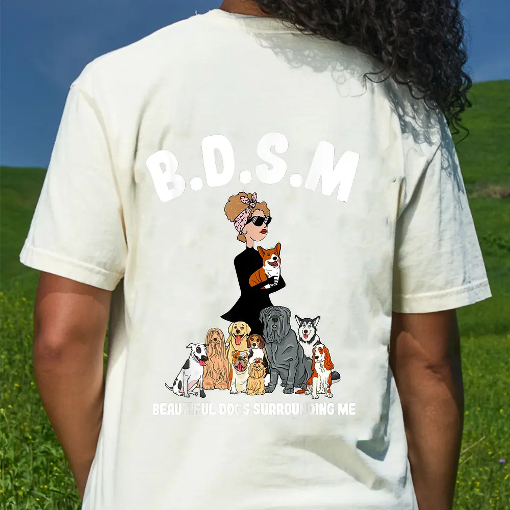 Women BDSM Beautiful Dogs Surrounding Me T-Shirt - Cream