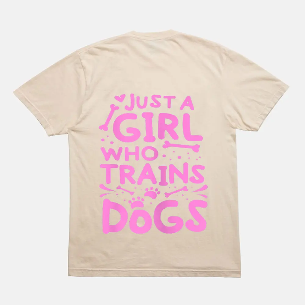 Womens Just A Girl Who Trains Dog Training Animal Lover Pet Trainer T-Shirt - Cream Womens Just A Girl Who Trains Dog Training Animal Lover Pet Trainer T-Shirt - Cream