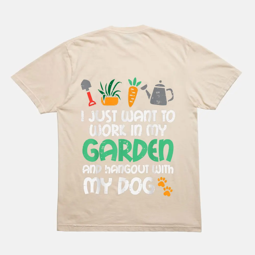 Work In My Garden Hangout Dog Funny Gardening Pet T-Shirt - Cream Work In My Garden Hangout Dog Funny Gardening Pet T-Shirt - Cream